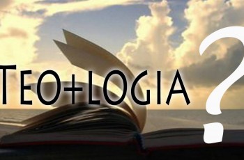 O que é Teologia?
