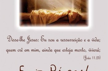 “Porque  Cristo,  nossa  páscoa,  foi  sacrificado  por nós.”