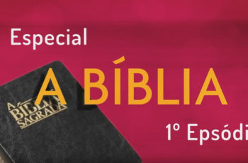 Especial A Bíblia | 1º Episódio